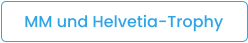 MM und Helvetia-Trophy