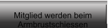 Mitglied werden beim Armbrustschiessen
