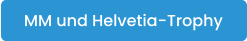 MM und Helvetia-Trophy